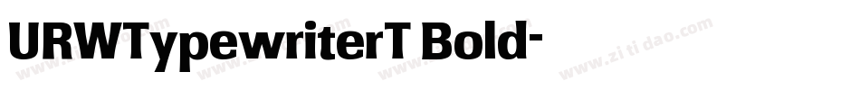 URWTypewriterT Bold字体转换